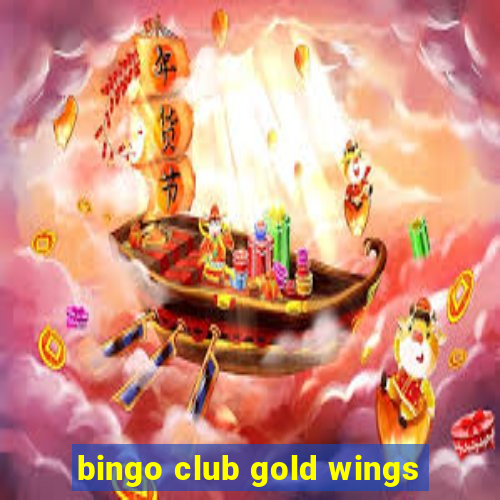 bingo club gold wings