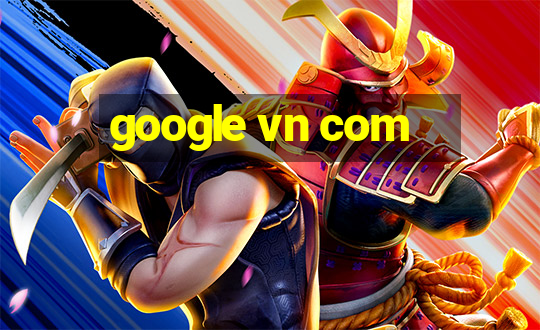 google vn com