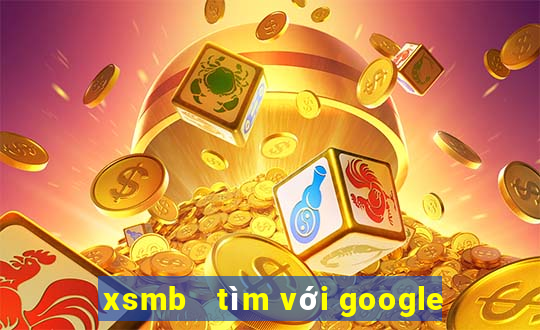 xsmb   tìm với google