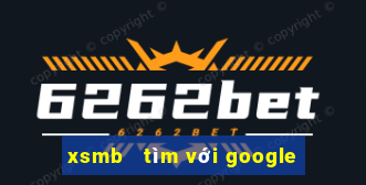 xsmb   tìm với google