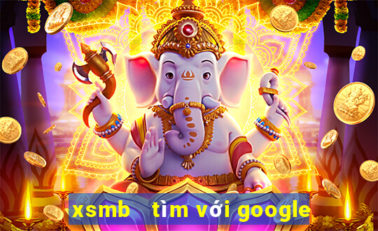 xsmb   tìm với google