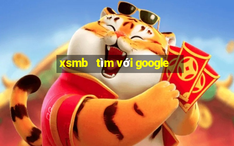 xsmb   tìm với google