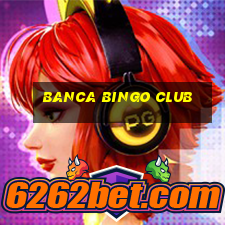 banca bingo club