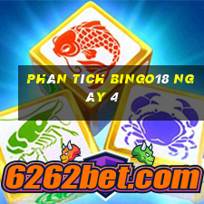 phân tích Bingo18 ngày 4