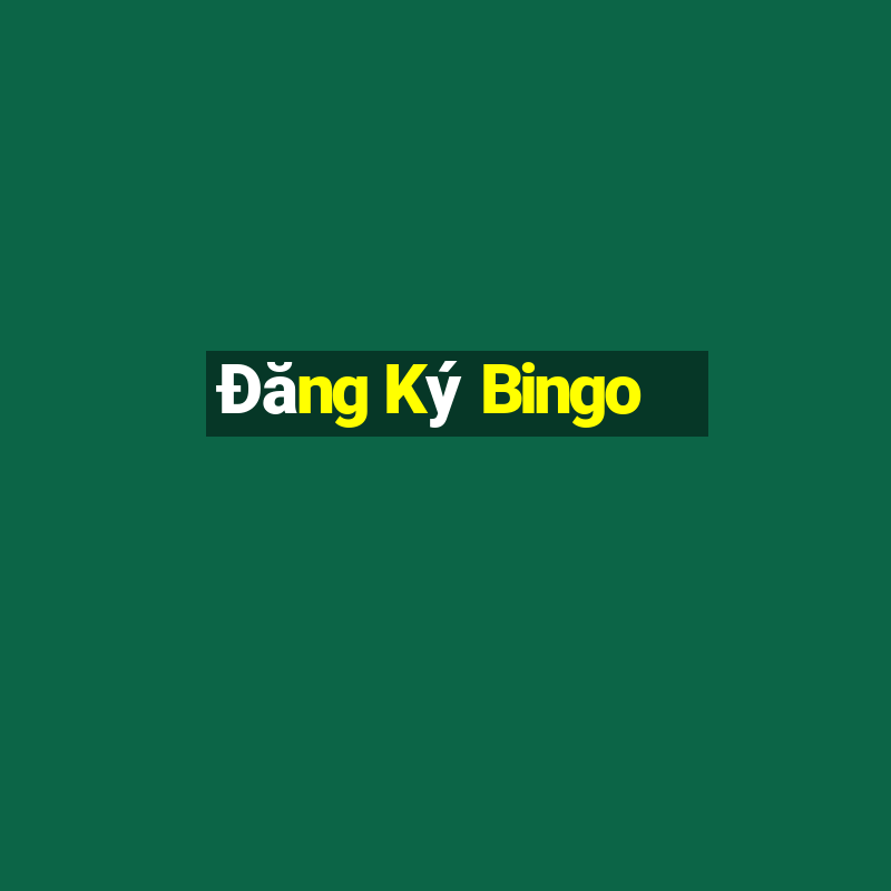 Đăng Ký Bingo