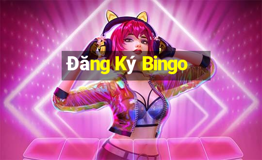 Đăng Ký Bingo