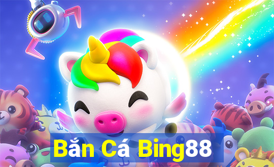 Bắn Cá Bing88