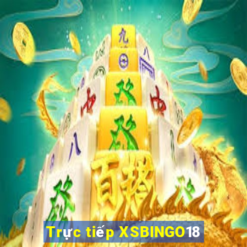 Trực tiếp XSBINGO18