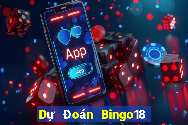 Dự Đoán Bingo18 ngày thứ năm