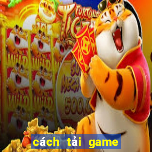 cách tải game trên google