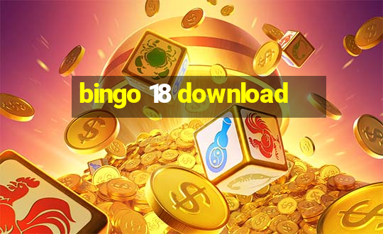 bingo 18 download