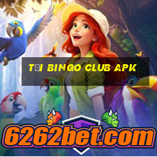 tại bingo club apk