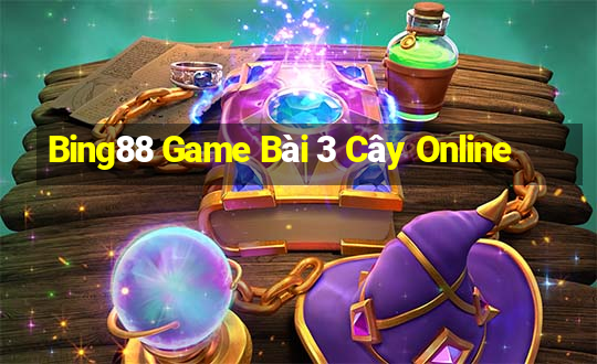 Bing88 Game Bài 3 Cây Online