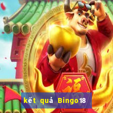 kết quả Bingo18 ngày 4