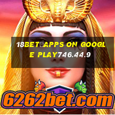 18bet–Apps on Google Play746.44.9