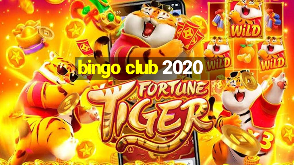 bingo club 2020