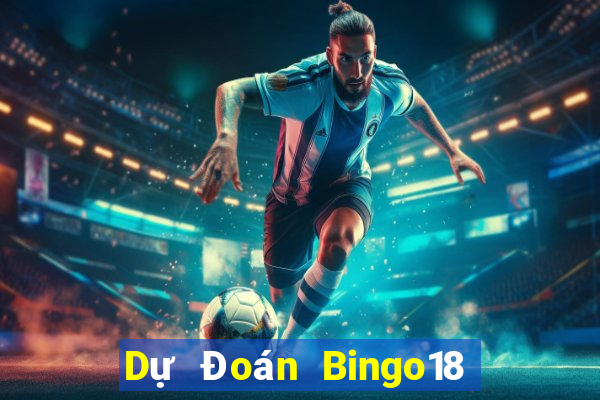 Dự Đoán Bingo18 ngày 27