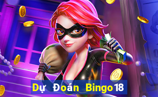 Dự Đoán Bingo18 ngày 27