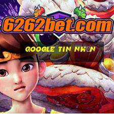 google tin nhắn