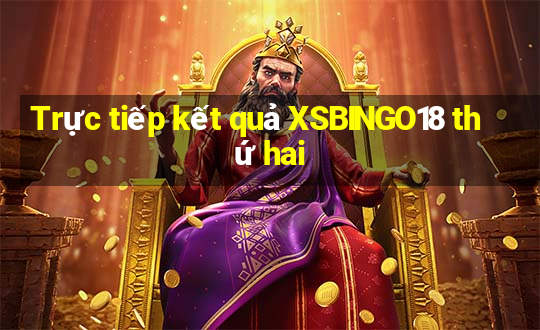 Trực tiếp kết quả XSBINGO18 thứ hai