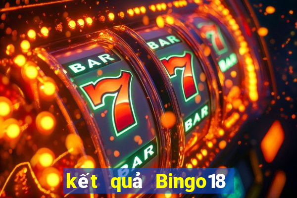 kết quả Bingo18 ngày 13