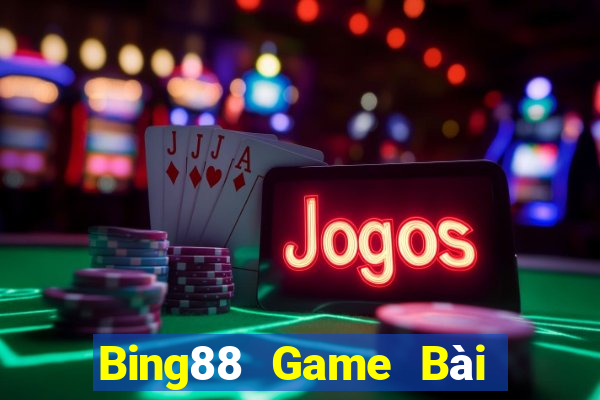 Bing88 Game Bài B52 Đổi Thưởng 2021