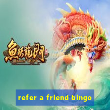 refer a friend bingo