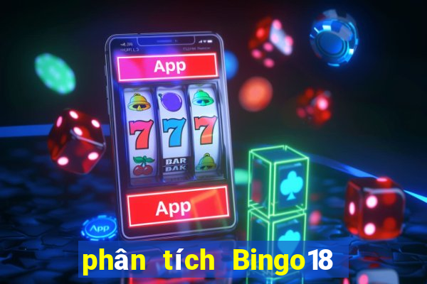 phân tích Bingo18 ngày thứ sáu