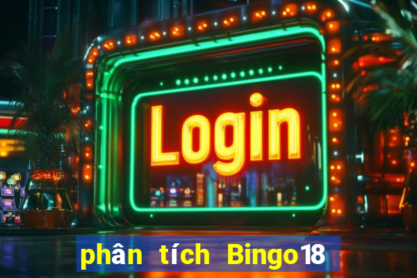 phân tích Bingo18 ngày thứ sáu