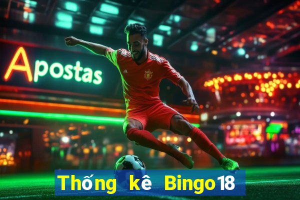 Thống kê Bingo18 ngày 4