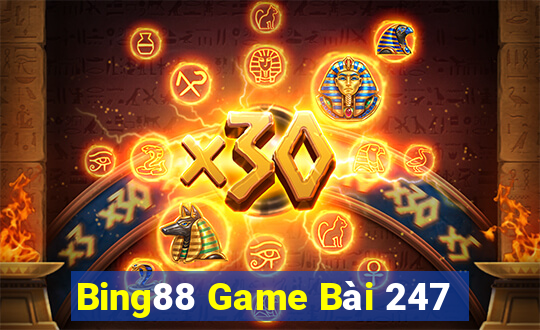 Bing88 Game Bài 247