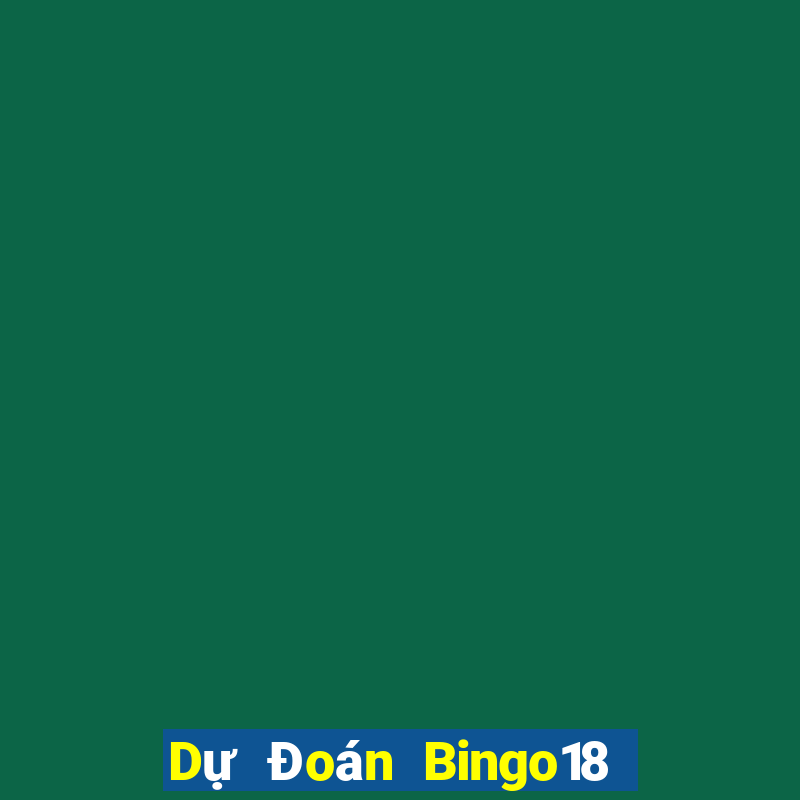 Dự Đoán Bingo18 ngày 30