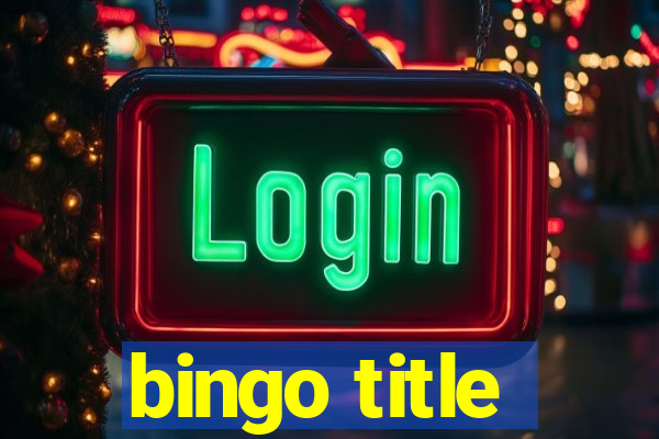 bingo title