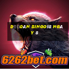 Dự Đoán Bingo18 ngày 8