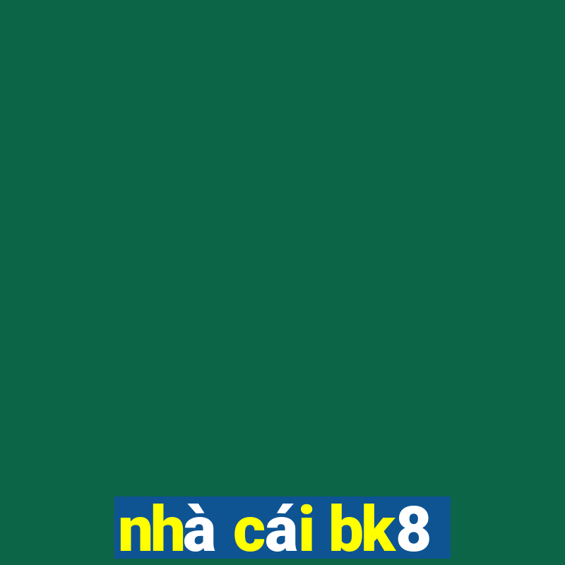 nha cai bk8