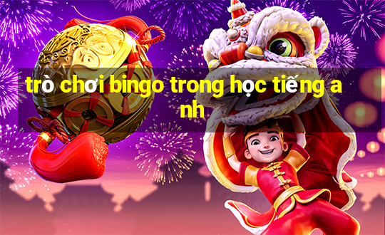 trò chơi bingo trong học tiếng anh