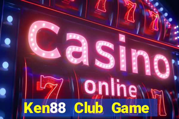 Ken88 Club Game Bài 2022