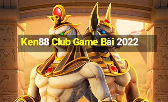 Ken88 Club Game Bài 2022