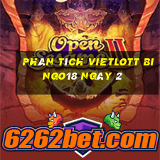 phân tích vietlott Bingo18 ngày 2