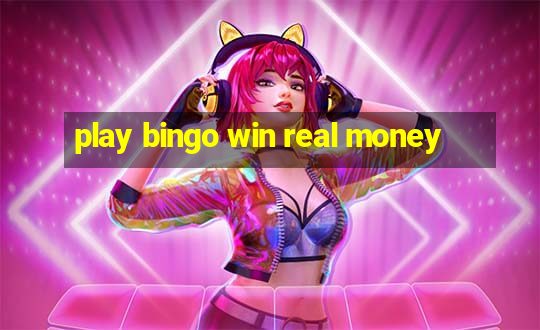 play bingo win real money