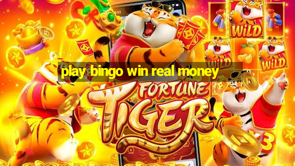 play bingo win real money