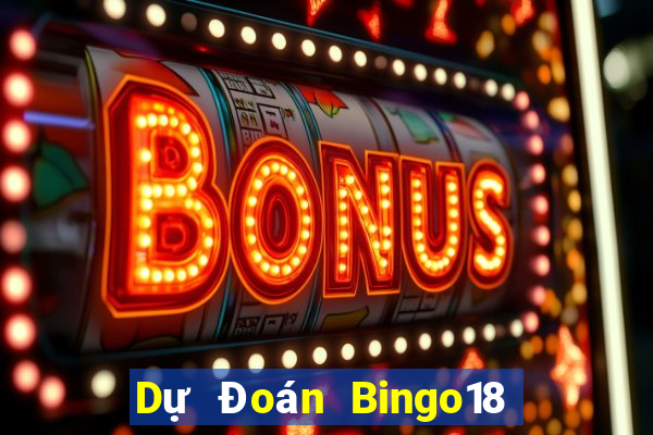 Dự Đoán Bingo18 thứ hai